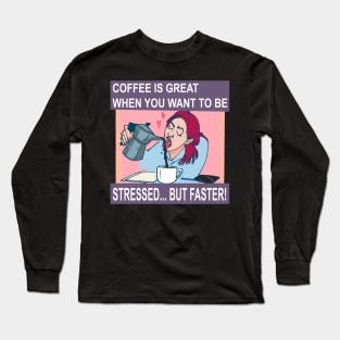 COFEE NEED! Long Sleeve T-Shirt